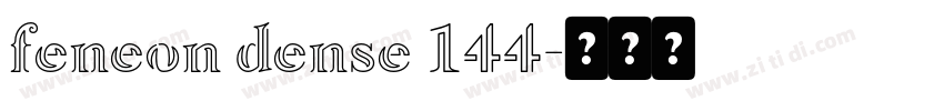 feneon dense 144字体转换